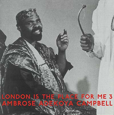 AMBROSE ADEKOYA CAMPBELL - London Is The Place For Me 3 [Vinyl]