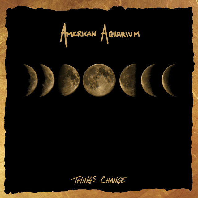 American Aquarium - Things Change [Vinyl]