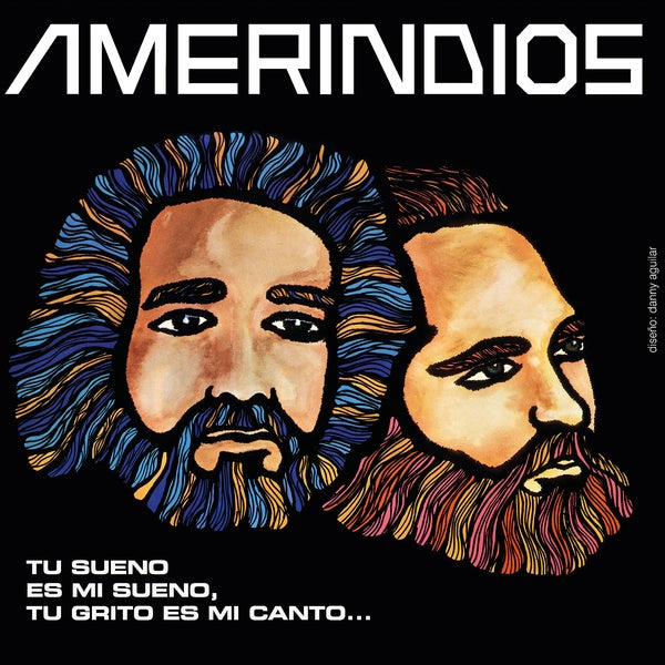 AMERINDIOS - Tu Sueno Es Mi Sueno, Tu Grito Es Mi Canto [Vinyl]