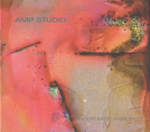 AMP STUDIO - Uncertainty Principles [CD]