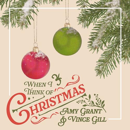 Amy Grant & Vince Gill - When I Think Of Christmas [CD]