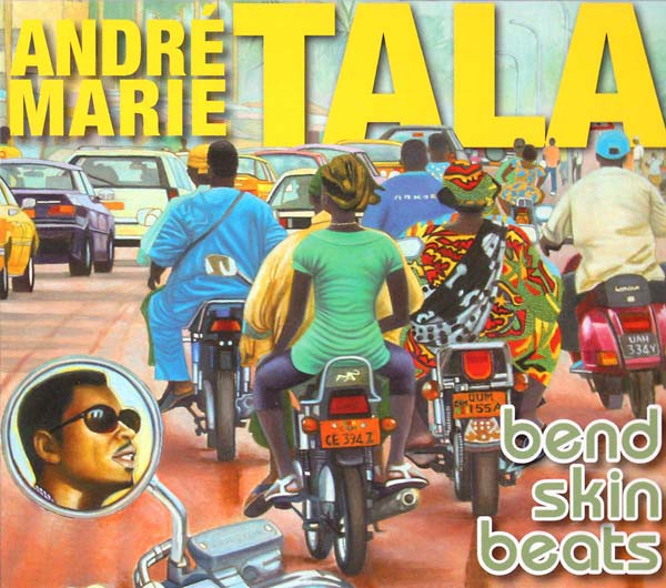 ANDRE MARIE TALA - Bend Skin Beats [CD]