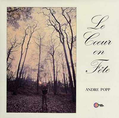 ANDRE POPP - Le Coeur en Fete [Vinyl]