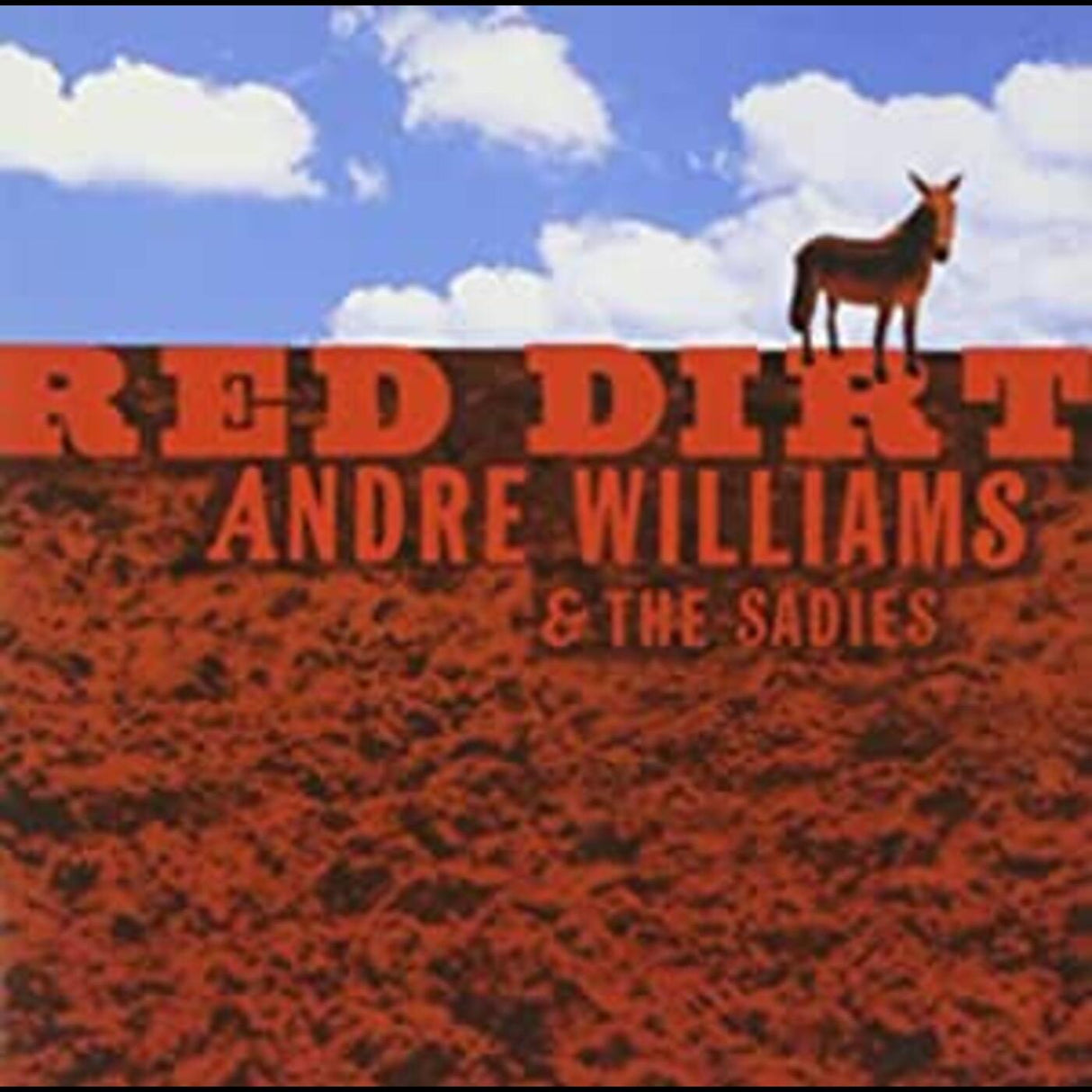 Andre / Sadies Williams - Red Dirt [CD]