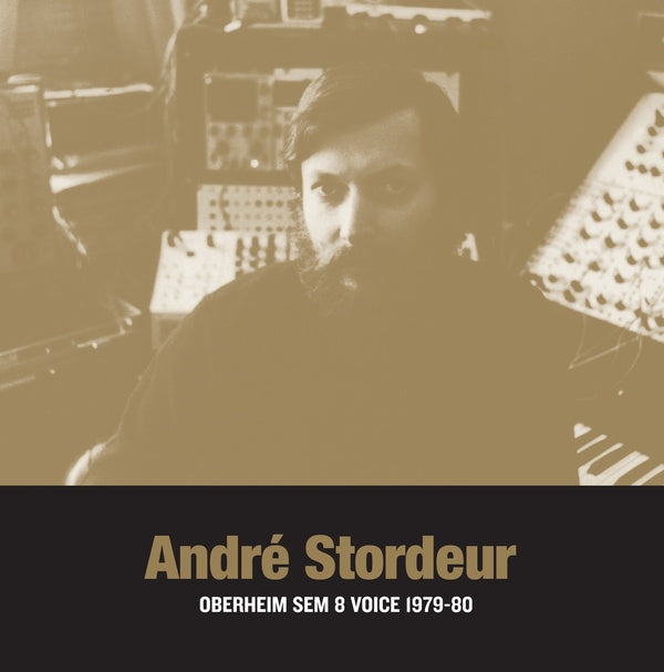 ANDRE STORDEUR - Oberheim SEM 8 Voice 1979-80 [Vinyl]