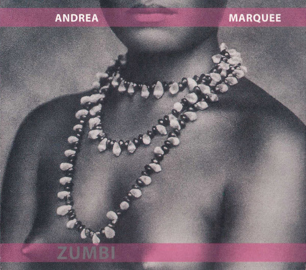 ANDREA MARQUEE - Zumbi [CD]