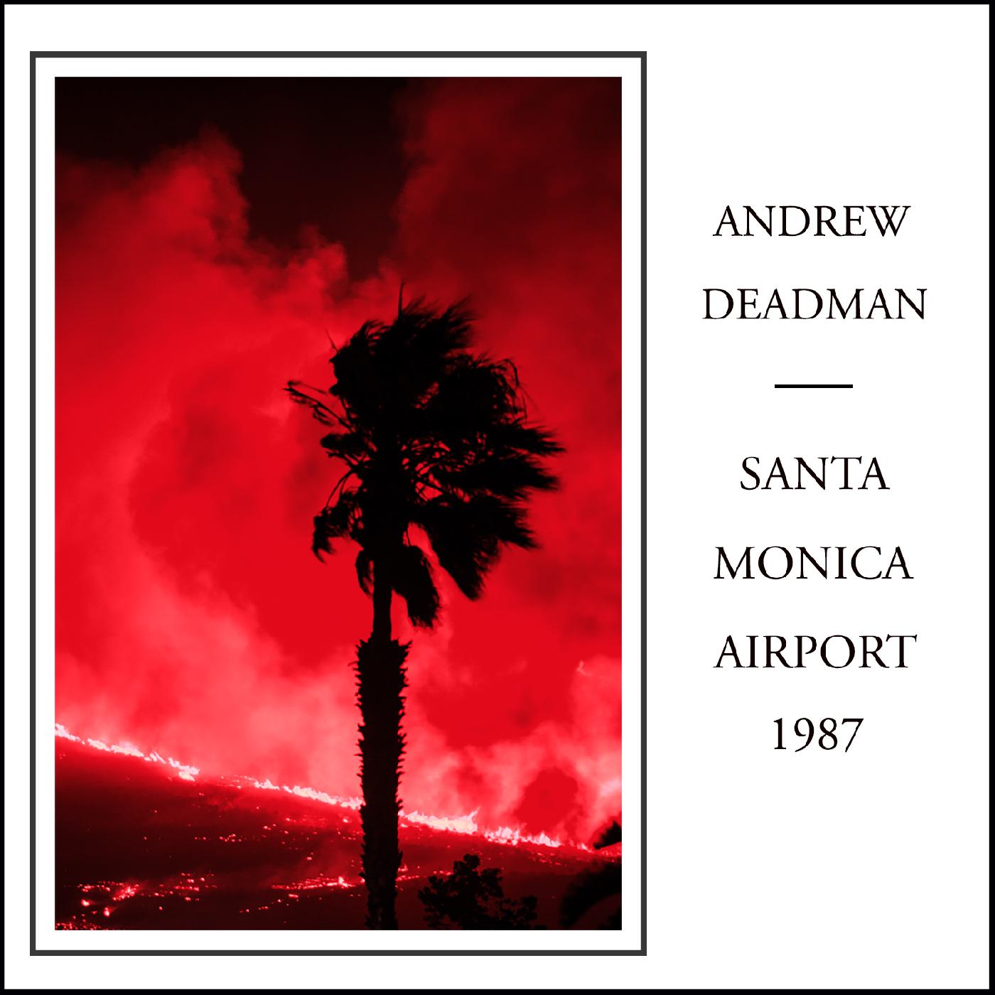 Andrew Deadman - Santa Monica Airport 1987 [CD]