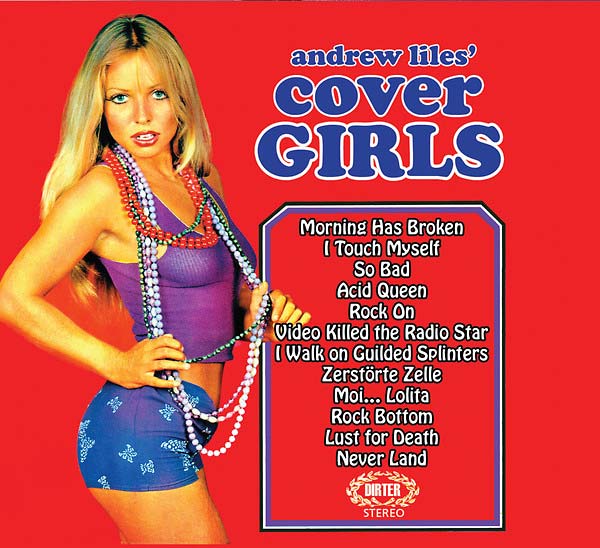 ANDREW LILES - Cover Girls [CD]