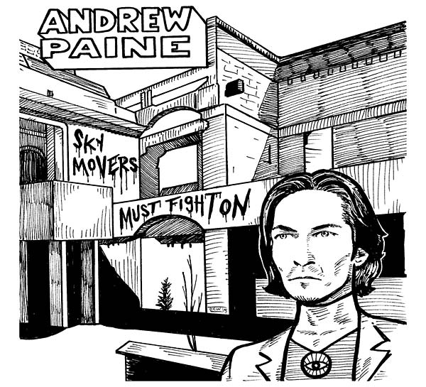 ANDREW PAINE - Sky Movers Must Fight On [CD]