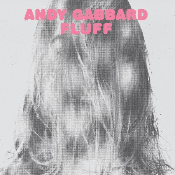 Andy Gabbard - Fluff [Vinilo]