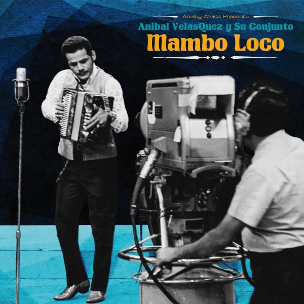 Anibal Velasquez - Mambo Loco - Anibal Velasquez y su Conjuto [CD]