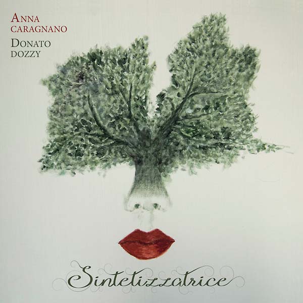 ANNA CARAGNANO & DONATO DOZZY - Sintetizzatrice [CD]