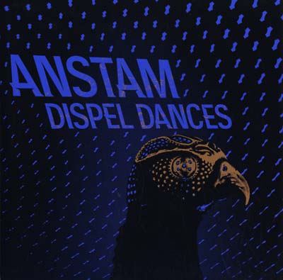 ANSTAM - Dispel Dances [CD]