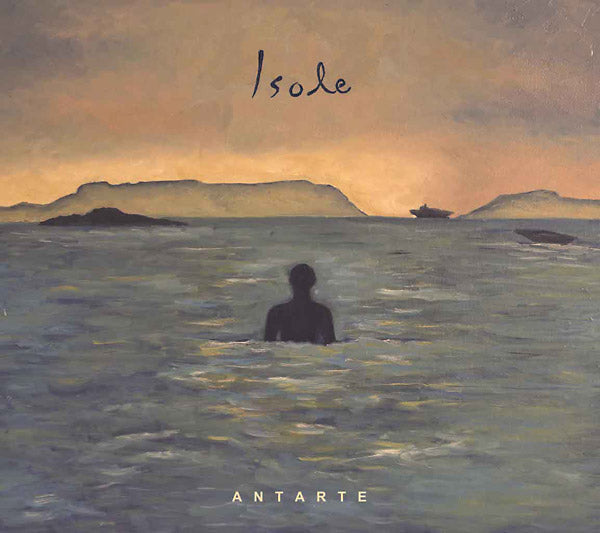 ANTARTE - Isole [CD]