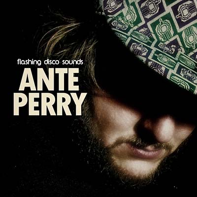 ANTE PERRY - Flashing Disco Sounds [CD]