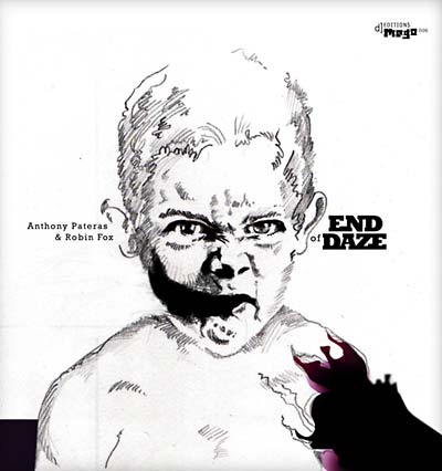 ANTHONY PATERAS & ROBIN FOX - End of Daze [CD]