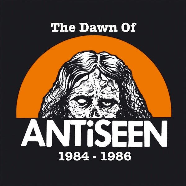 Antiseen - The Dawn Of Antiseen 1984-1986 [Vinyl]