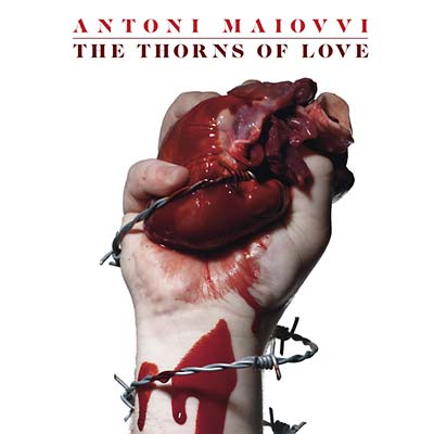 ANTONI MAIOVVI - The Thorns Of Love [CD]