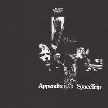 APPENDIX - Space Trip [Vinyl]