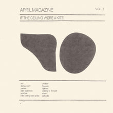 April Magazine - If The Ceiling Were A Kite: Vol. 1 [Vinyl] - Paladin Vinyl