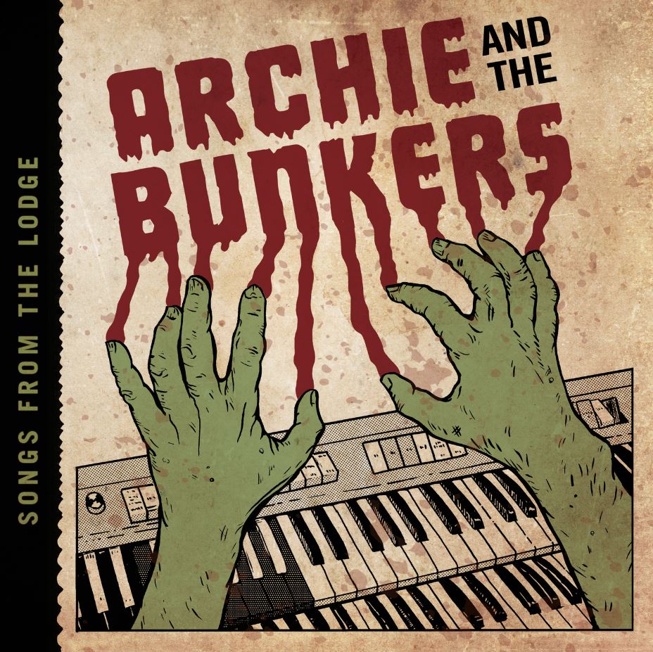 Archie and the Bunkers - Songs From The Lodge [CD]