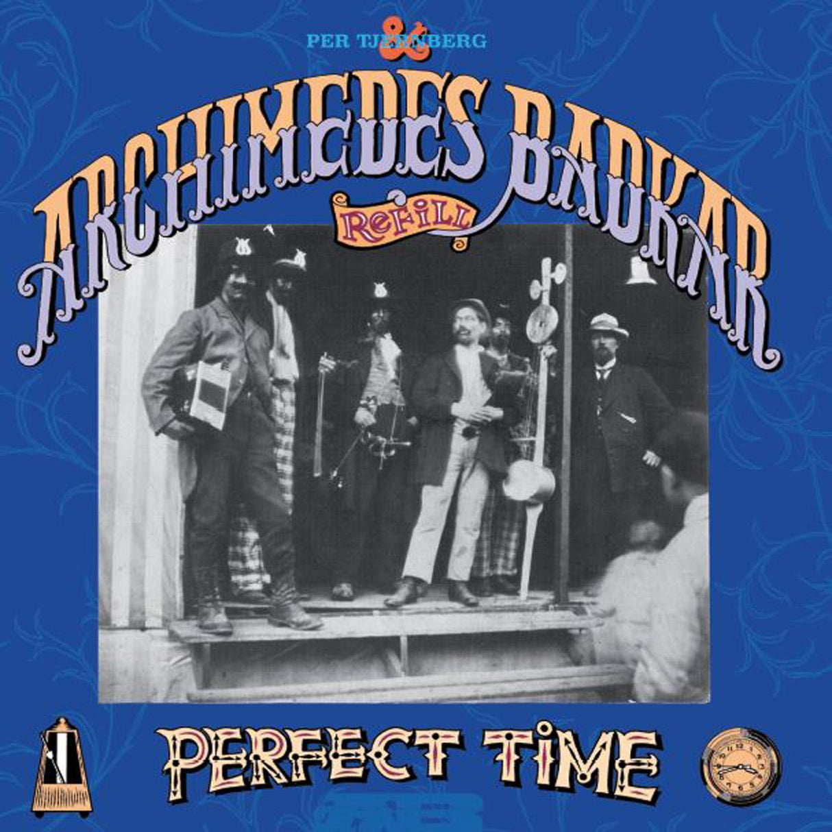 Archimedes Badkar - Perfect time [CD]