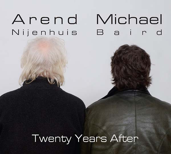 AREND NIJENHUIS/MICHAEL BAIRD - Twenty Years After [CD]