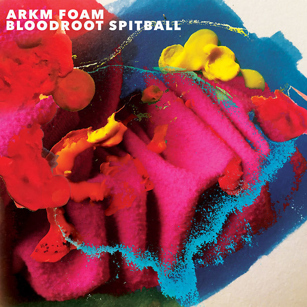 ARKM FOAM - Bloodroot Spitball [Vinyl]