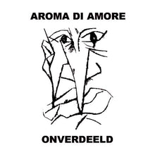 AROMA DI AMORE - Onverdeeld [CD]