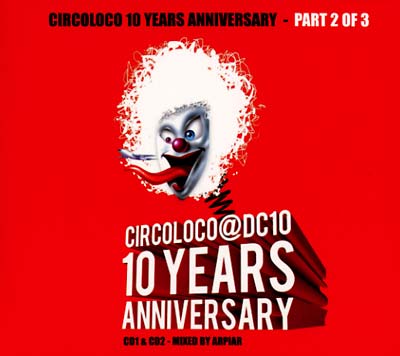 ARPIAR - Circoloco 10 Years Anniversary - Part 2 of 3 [CD]