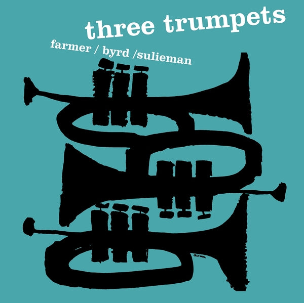 ART FARMER/DONALD BYRD/IDREES SULIEMAN - Three Trumpets [Vinyl]