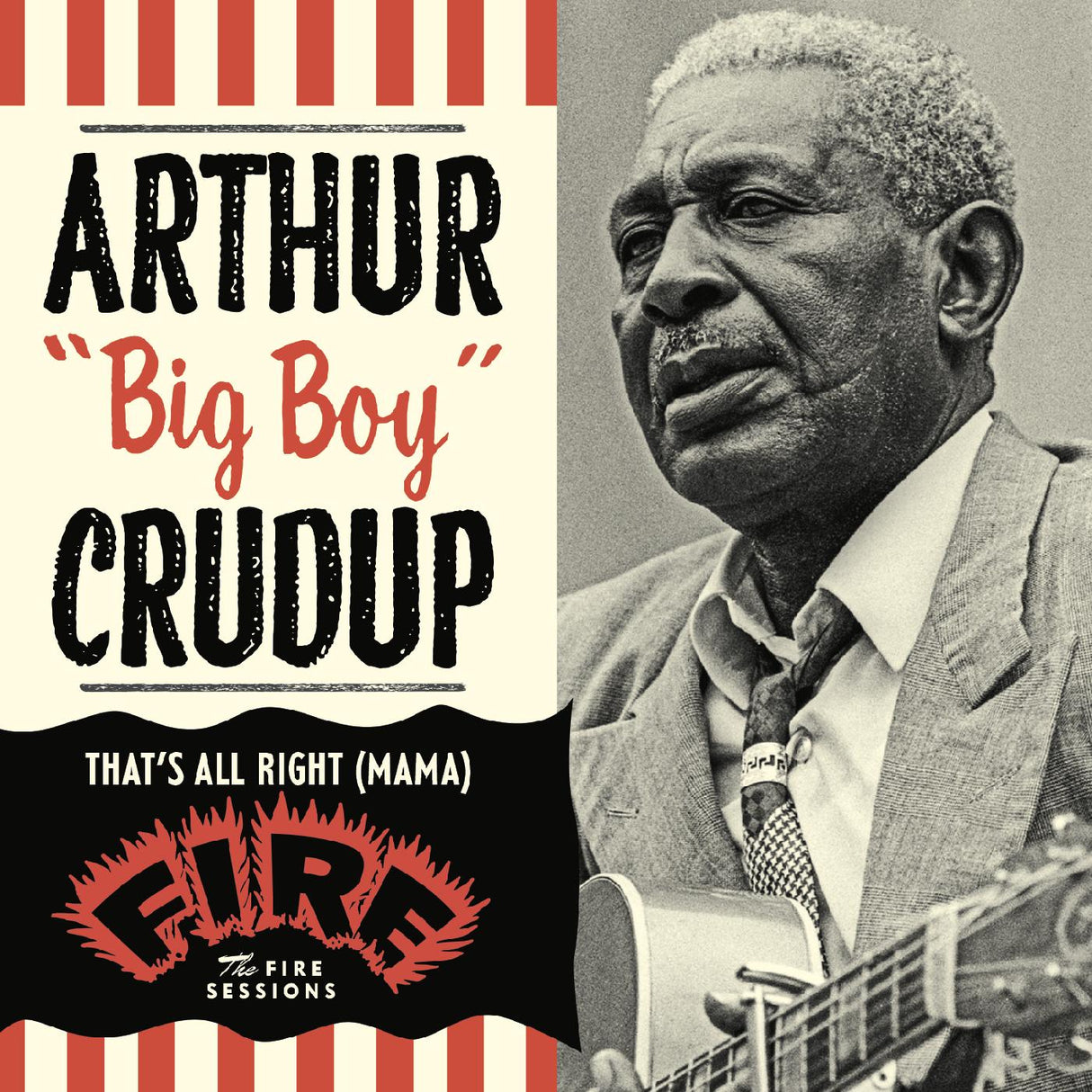 Arthur "Big Boy" Crudup - Eso está bien (Mamá): Las sesiones de fuego [CD]