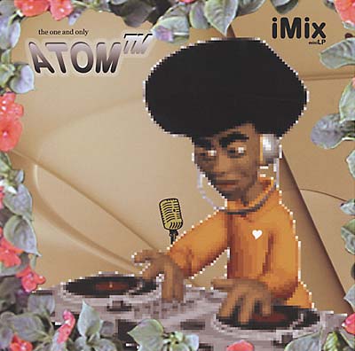 ATOM TM - iMIX miniLP [CD]