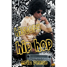 The History of Hip Hop Collection