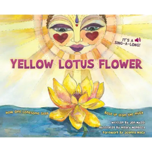 Yellow Lotus Flower: How One Lonesome Seed Rose Up from the Muck
