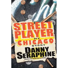 Street Player: My Chicago Story