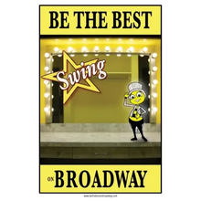 Be the best SWING on Broadway: Be the best SWING on Broadway