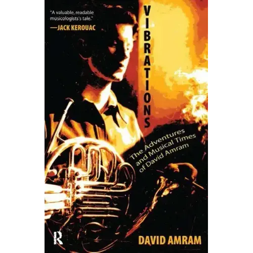 Vibrations: The Adventures and Musical Times of David Amram
