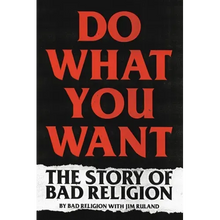 Do What You Want: The Story of Bad Religion