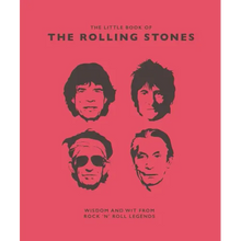 Little Book of the Rolling Stones: Wisdom and Wit from Rock 'n' Roll Legends