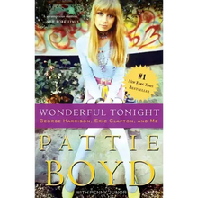 Wonderful Tonight: George Harrison, Eric Clapton, and Me