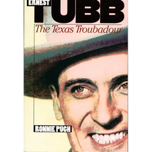 Ernest Tubb: The Texas Troubadour