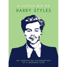 A Little Bit of Harry Styles: An Unofficial Celebration of a Modern Icon