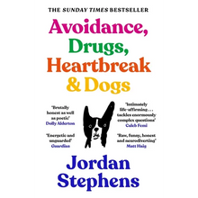 Avoidance, Drugs, Heartbreak and Dogs