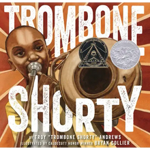 Trombone Shorty: A Picture Book Biography