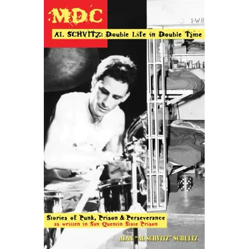 MDC Al Schvitz: Double Life in Double Time