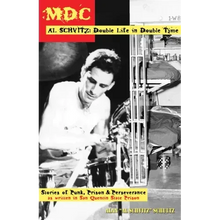 MDC Al Schvitz: Double Life in Double Time - Paperback
