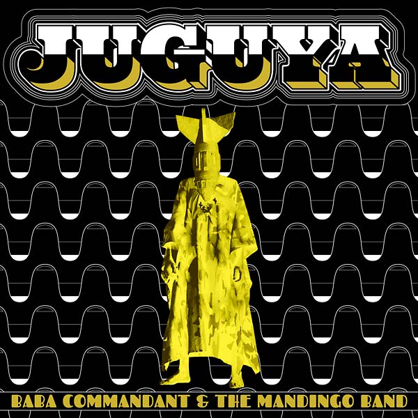 BABA COMMANDANT AND THE MANDINGO BAND - Juguya [CD]