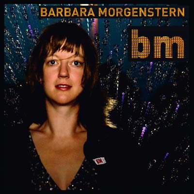 BARBARA MORGENSTERN - BM [CD]