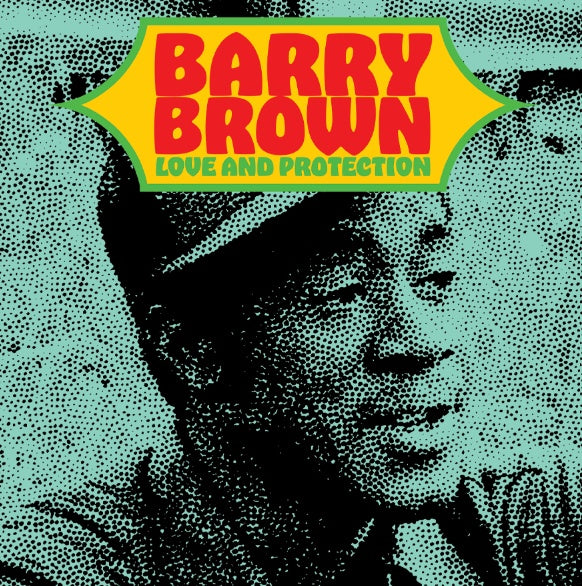 BARRY BROWN - Love And Protection [Vinyl]